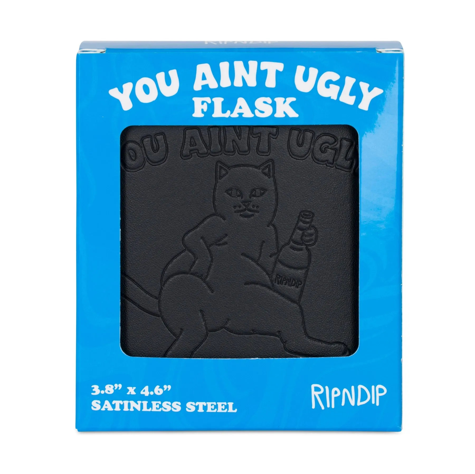 You Ain't Ugly Flask